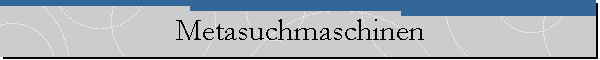 Metasuchmaschinen