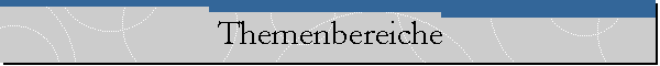 Themenbereiche